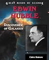 Edwin Hubble: Discoverer of Galaxies (Great Minds of Science)