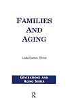 Families and Aging (Generations and Aging Series)
