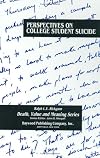 Perspectives on college student suicide