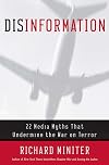 Disinformation : 22 Media Myths That Undermine the War on Terror