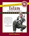 The Politically Incorrect Guide to Islam (and the Crusades)