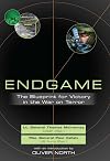 Endgame: The Blueprint for Victory in the War on Terror