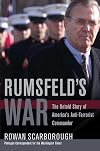 Rumsfeld's War: The Untold Story of America's Anti-Terrorist Commander
