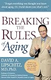 Breaking the Rules of Aging