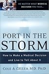 Port in the Storm: How to Make a Medical Decision & Live to Tell About it