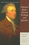 Edmund Burke: Selected Writings and Speeches