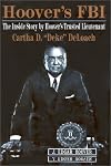 Hoover's FBI: The Inside Story by Hoover's Trusted Lieutenant