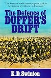 The Defence of Duffer's Drift