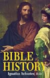 Bible History: Of the Old and New Testaments