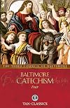 An Explanation of the Baltimore Catechism of Christian Doctrine: Baltimore Catechism No. 4