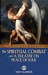 The Spiritual Combat / A Treatise on Peace of Soul