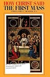 How Christ Said the First Mass or the Lord's Last Supper