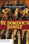 St. Dominic's Family: Over 300 Famous Dominicans