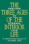 The Three Ages of the Interior Life Volume One