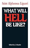 What Will Hell Be Like?