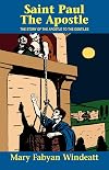 St. Paul The Apostle: The Story of the Apostle to the Gentiles (Saints Lives)