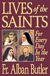 Lives of the Saints, With Reflections for Every Day in the Year