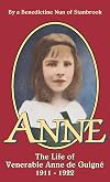 Anne: The Life of Venerable Anne de Guigne