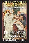 Our Saviour and His Love for Us: Catholic Doctrine on the Interior Life of Christ as it Relates to Our Own Interior Life