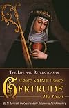 The Life and Revelations of Saint Gertrude the Great