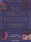 The World's Religions: Understanding the Living Faiths