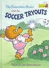 The Berenstain Bears and the Soccer Tryouts (Cub Club)