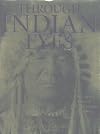 Through Indian Eyes: The Untold Story of Native American Peoples