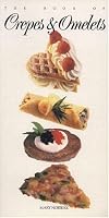 The Book of Crepes and Omelets (Book of...)