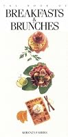 The Book of Breakfasts and Brunches (Book of...)