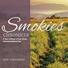 Smokies Chronicle: A Year of Hiking in Great Smoky Mountains National Park