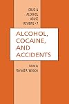 Alcohol, cocaine, and accidents