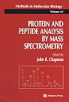 Protein and Peptide Analysis by Mass Spectrometry (Methods in Molecular Biology) (Methods in Molecular Biology)