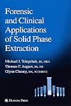 Forensic and Clinical Applications of Solid Phase Extraction (Forensic Science and Medicine)