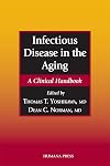 Infectious Disease in the Aging: A Clinical Handbook