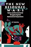 The New Resource Wars: Native and Environmental Struggles Against Multinational Corporations