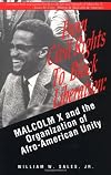 From Civil Rights to Black Liberation: Malcolm X and the Organization of Afro-American Unity