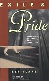 Exile & Pride: Disability, Queerness and Liberation