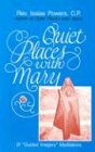 Quiet Places With Mary
