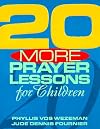 20 More Prayer Lessons for Children