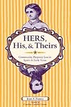 Hers, His, And Theirs: Community Property Law in Spain and Early Texas