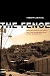 The Fence: National Security, Public Safety, and Illegal Immigration along the U.S.-Mexico Border