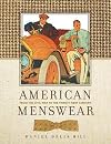 American Menswear: From the Civil War to the Twenty-First Century (Costume Society of America Series)