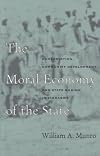 The moral economy of the state : conservation, community development, and state making in Zimbabwe