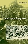 A most promising weed : a history of tobacco farming and labor in colonial Zimbabwe, 1890-1945