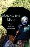 Making the Mark: Gender, Identity, and Genital Cutting (Ohio RIS Africa Series)