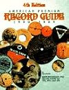 American Premium Record Guide 78'S, 45's and Lp's: Identification and Values