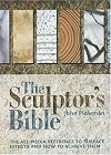The SCULPTOR'S BIBLE