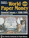 Standard Catalog of World Paper Money, General Issues (Standard Catalog of World Paper Money Vol 2: General Issues)