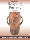 Warman's Identification and Price Guide: Roseville Pottery