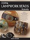 Creating Lampwork Beads for Jewelry